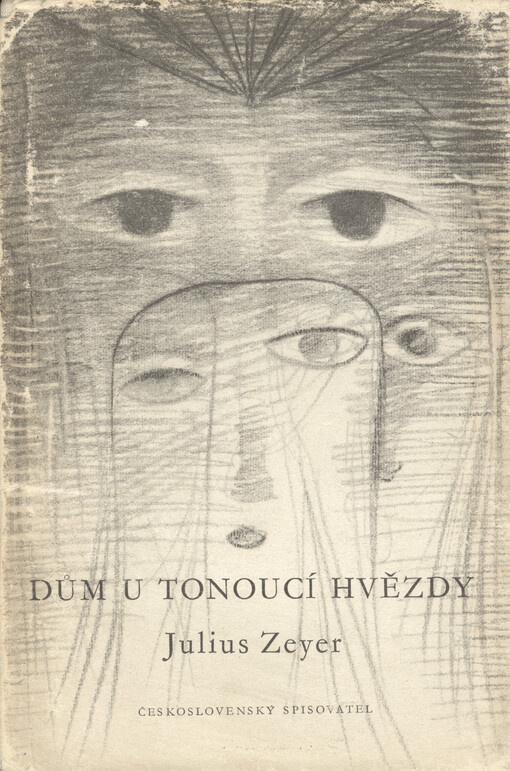 Dům U tonoucí hvězdy :Z pamětí neznámého