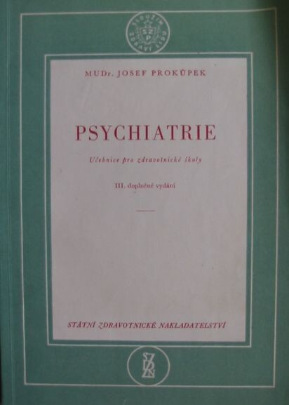 Psychiatrie :učebnice pro zdravot. školy, obor zdravot. sester