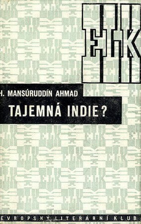 Tajemná Indie? :Indie, jak ji vidí Ind