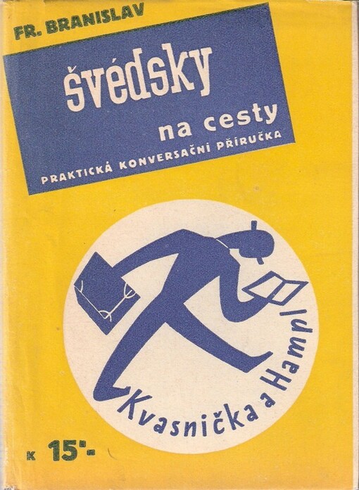Švédsky na cesty :Praktická konversační příručka