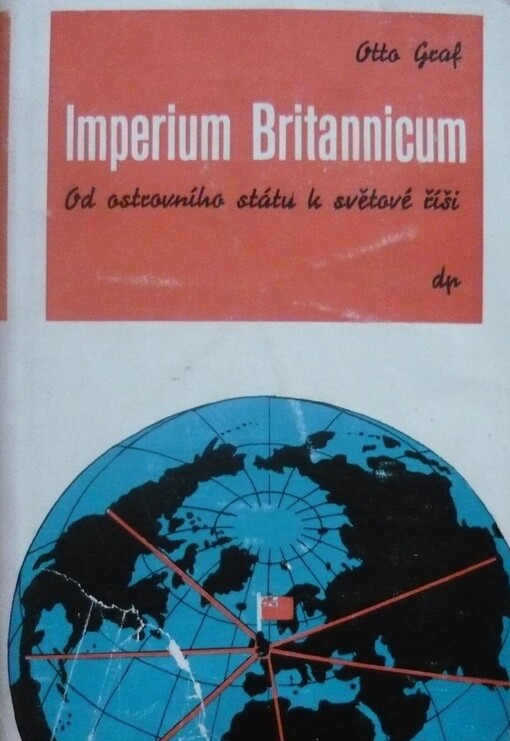 Imperium Britannicum :Od ostrovního státu k světové říši