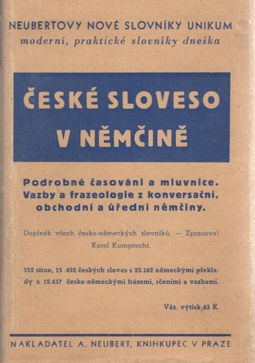 České sloveso v němčině :podrobné časování a mluvnice : vazby a frazeologie z konversační, obchodní a úřední němčiny