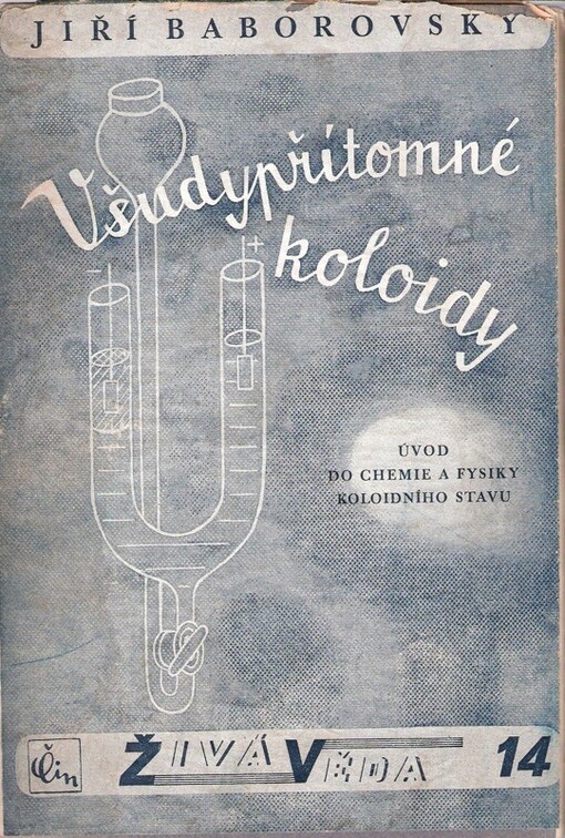 Všudypřítomné koloidy :úvod do chemie a fysiky koloidního stavu