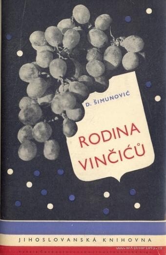 Rodina Vinčićů =[Porodica Vinčić : román ; Kukavica : povídka]