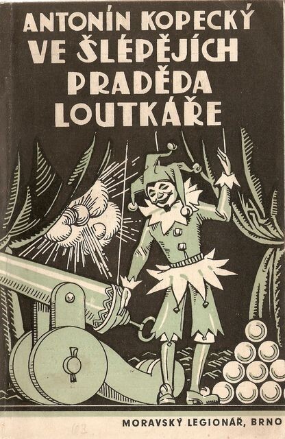 Ve šlépějích praděda loutkáře :vzpomínky z války a legií