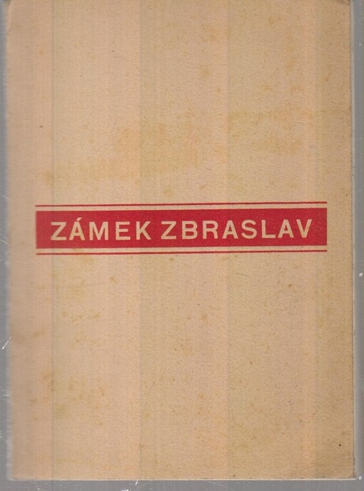 Zámek Zbraslav :dějiny a popis