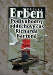 Podivuhodný oddechový čas Richarda Bartoně