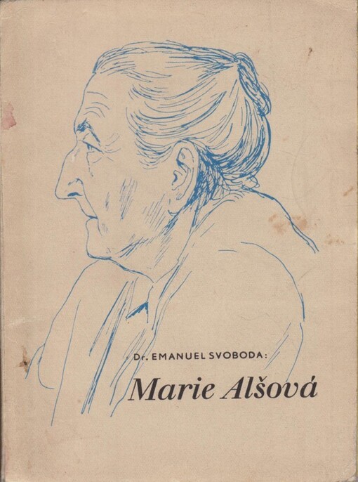 Marie Alšová : mosaikový obraz života