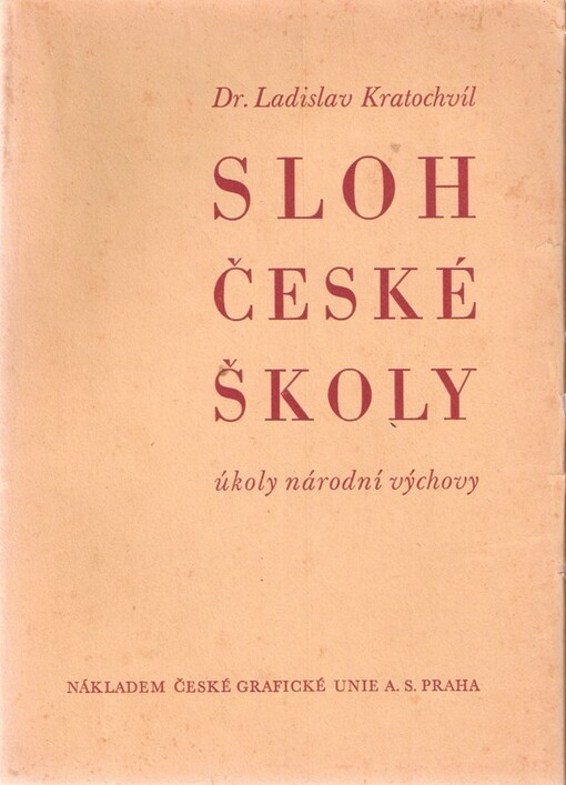 Sloh české školy :úkoly národní výchovy