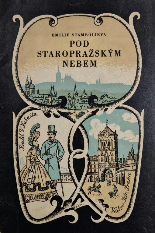 Pod staropražským nebem :čtení o životě ve staré Praze
