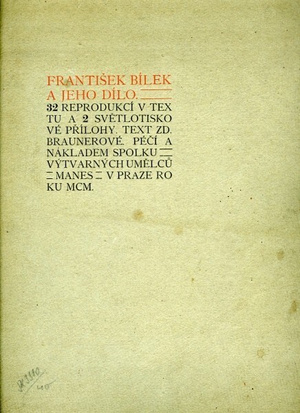 František Bílek a jeho dílo :32 reprodukcí v textu a 2 světlotiskové přílohy