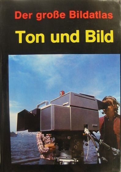 Ton und Bild : der grosse Bildatlas.