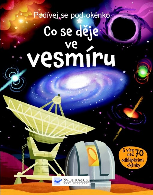 Co se děje ve vesmíru :podívej se pod okénko