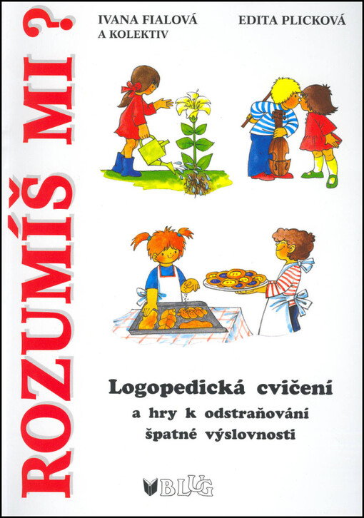 Rozumíš mi? :logopedická cvičení a hry k odstraňování špatné výslovnosti