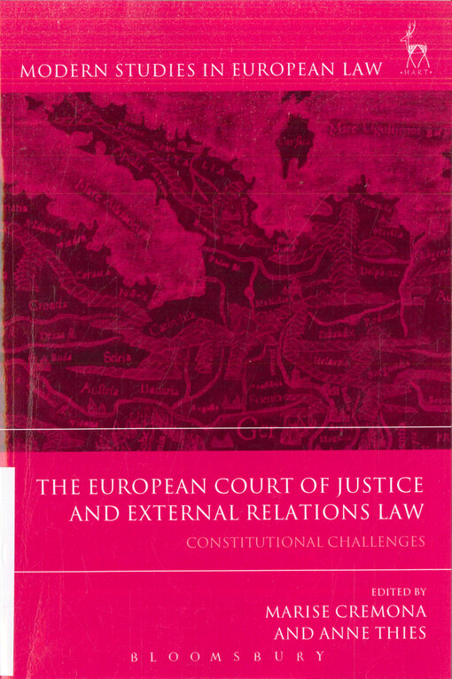 The European Court of Justice and external relations law :constitutional challenges