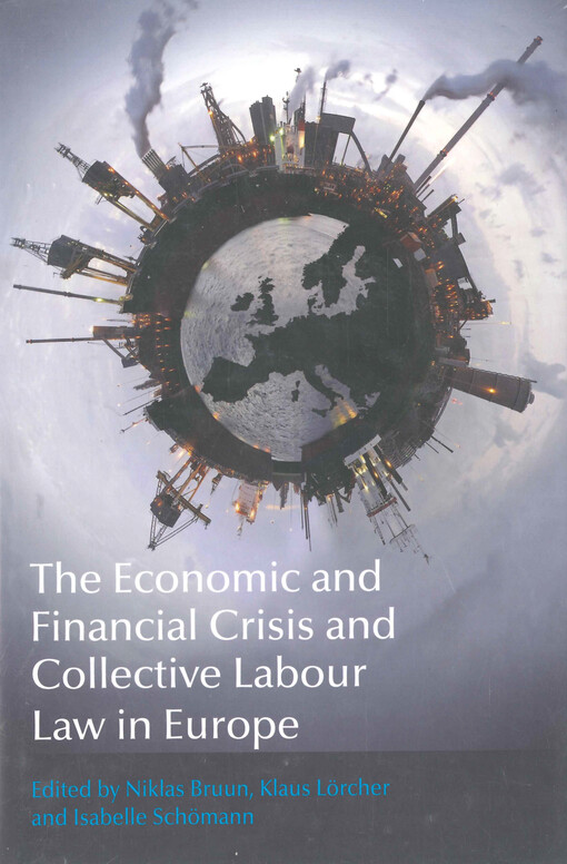 The economic and financial crisis and collective labour law in Europe