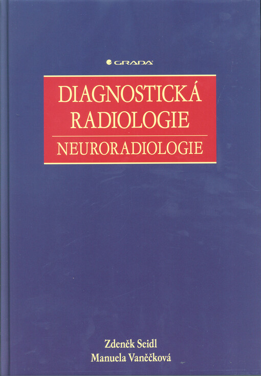 Diagnostická radiologie | Seidl Zdeněk, Vaněčková Manuela - e-kniha