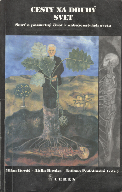 Cesty na druhý svet : smrť a posmrtný život v náboženstvách sveta