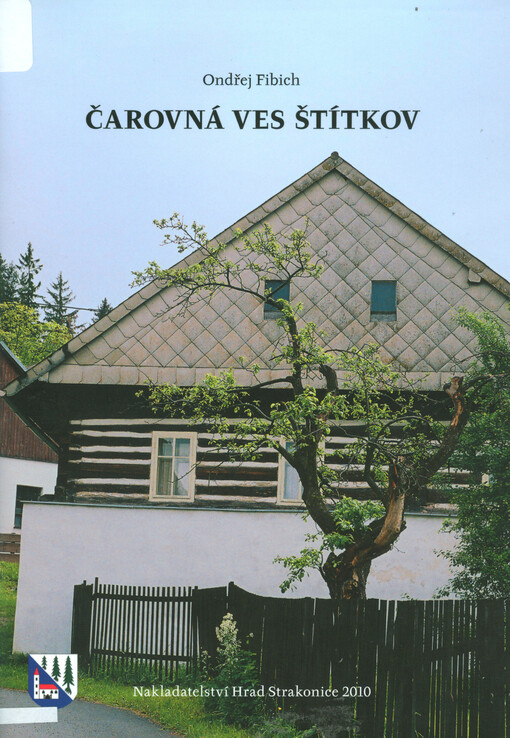 Staré pověsti vimperské ; Čarovná ves Štítkov : pověsti zpod Svatomáří