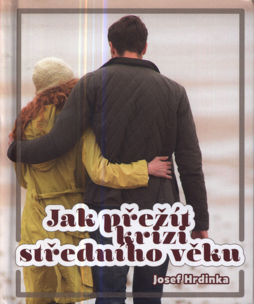 Jak přežít krizi středního věku