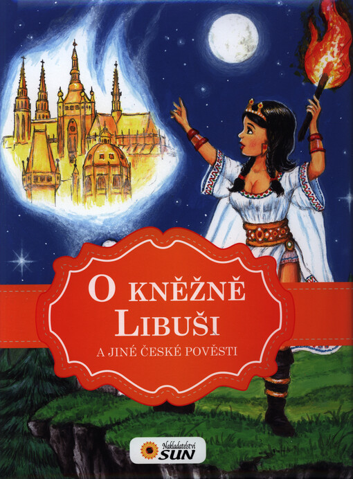 O kněžně Libuši a jiné české pověsti