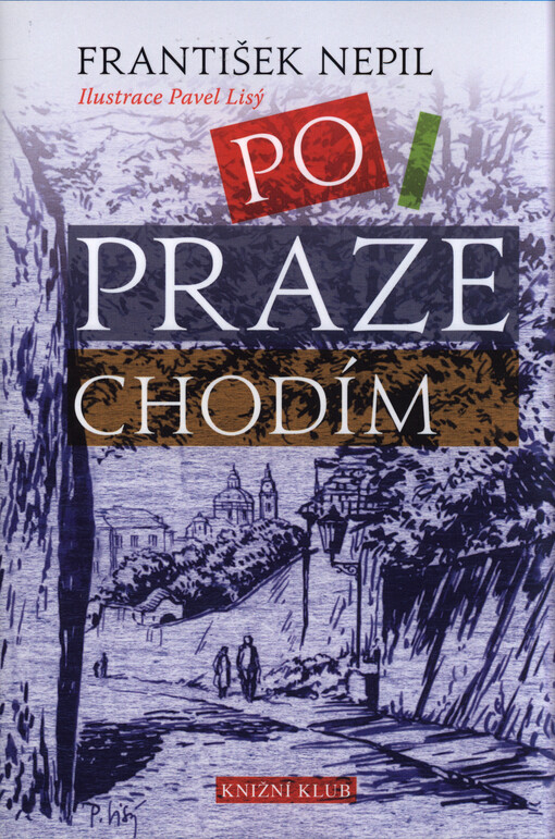 Po Praze chodím