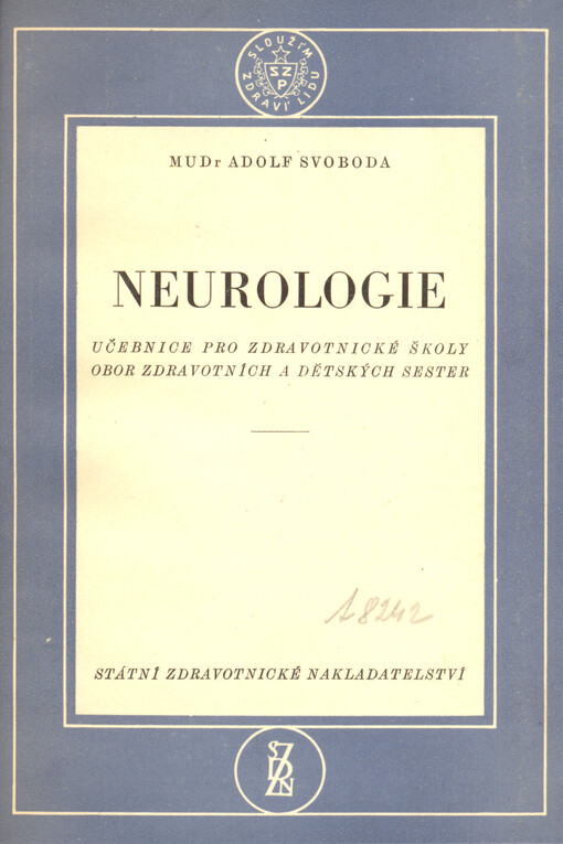 Neurologie :[učební text pro zdravotnické školy, obor zdravotních a dětských sester]
