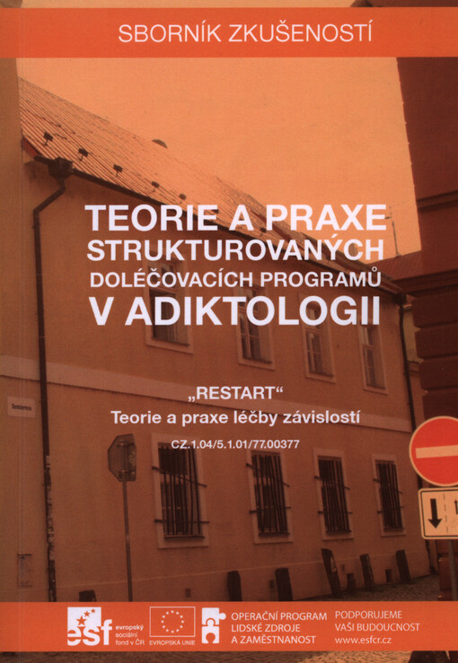 Teorie a praxe strukturovaných doléčovacích programů v adiktologii
