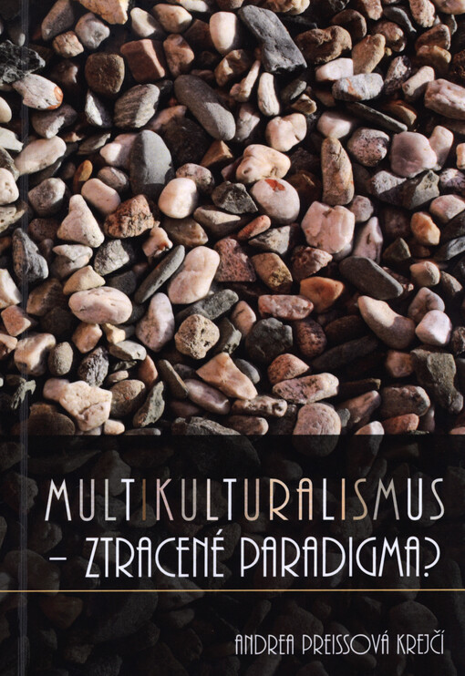 Multikulturalismus - ztracené paradigma?