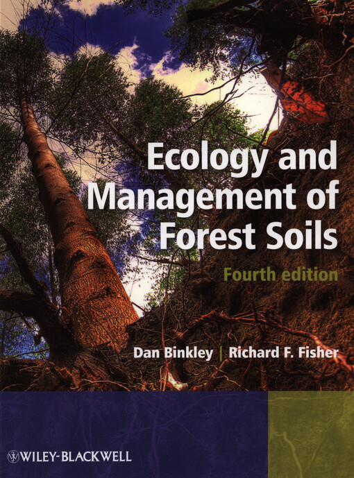 Ecology and management of forest soils