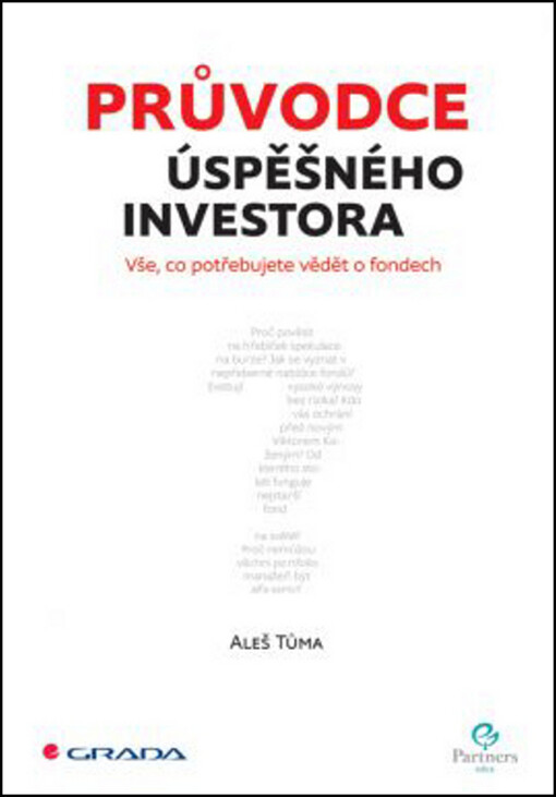 Průvodce úspěšného investora : vše, co potřebujete vědět o fondech