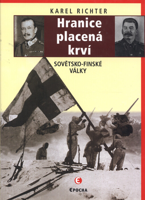 Hranice placená krví : sovětsko-finské války