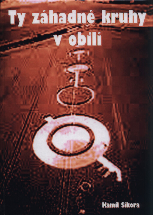 Ty záhadné kruhy v obilí