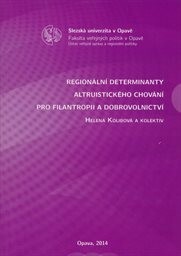 Regionální determinanty altruistického chování pro filantropii a dobrovolnictví