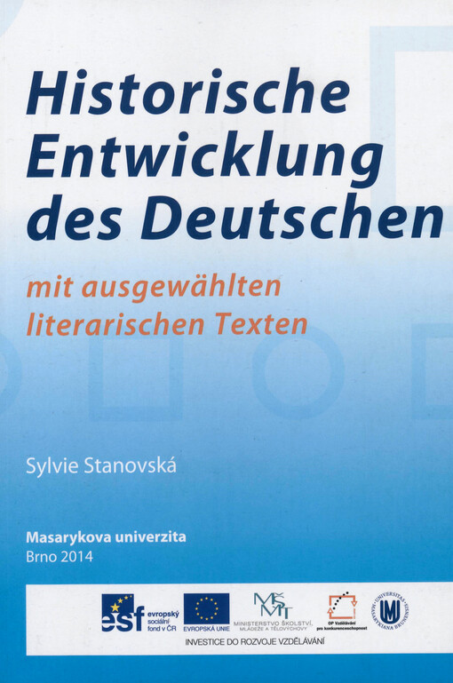 Historische Entwicklung des Deutschen :mit ausgewählten literarischen Texten