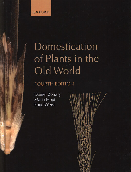 Domestication of plants in the Old World : the origin and spread of domesticated plants in South-West Asia, Europe and the mediterranean basin