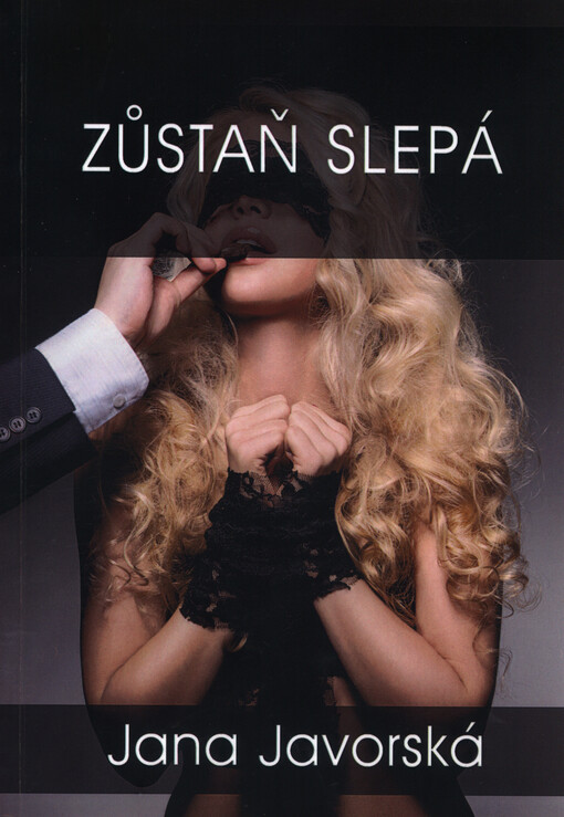 Zůstaň slepá