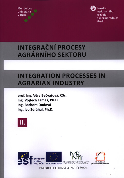Integrační procesy agrárního sektoru =Integration processes in agrarian industry, 2. díl