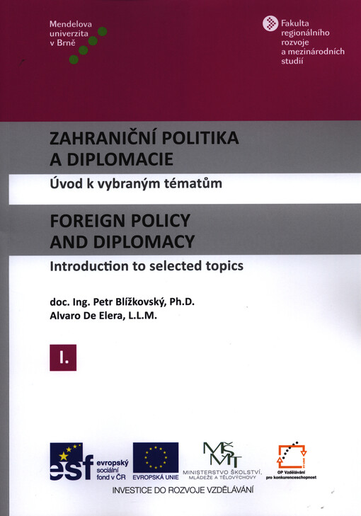 Zahraniční politika a diplomacie :úvod k vybraným tématům = Foreign policy and diplomacy : introduction to selected topics, 1. díl