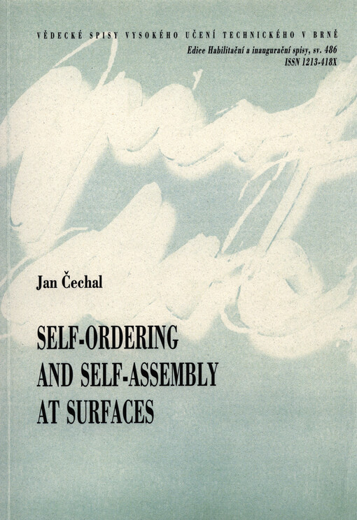 Self-ordering and self-assembly at surfaces =Samouspořádané struktury na površích : short version of habilitation thesis