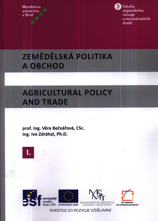 Zemědělská politika a obchod =Agricultural policy and trade