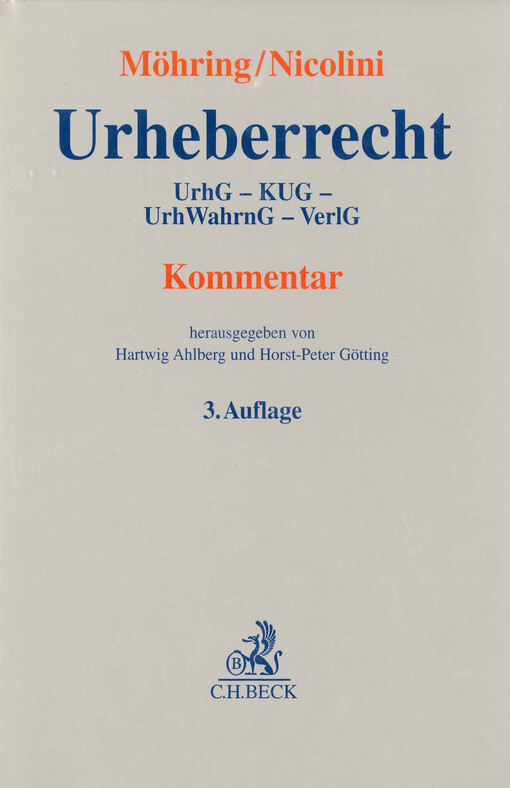 Urheberrecht :UrhG, KUG, UrhWahrnG, VerlG : Kommentar
