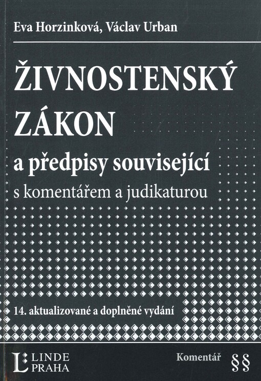 Živnostenský zákon a předpisy související :s komentářem a judikaturou