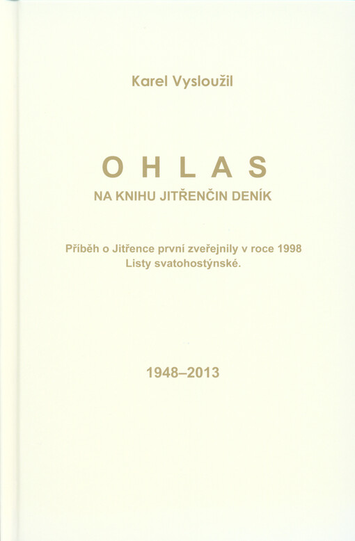 Ohlas na knihu Jitřenčin deník :1948-2013