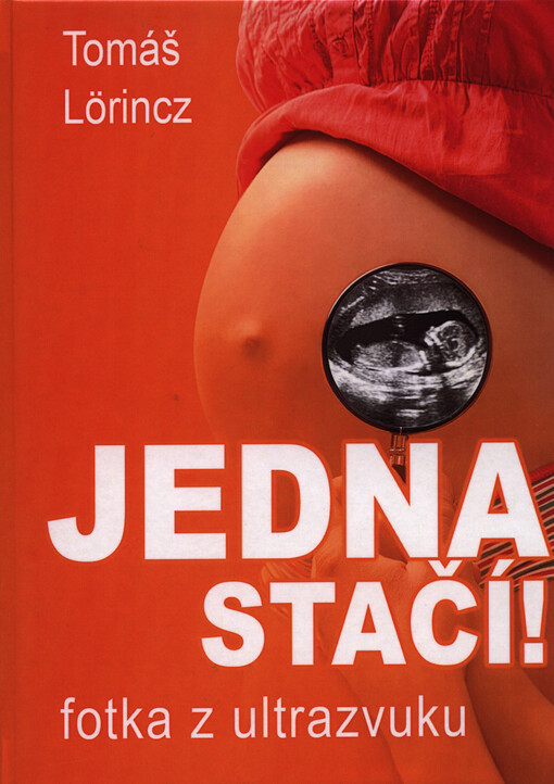 Jedna stačí!