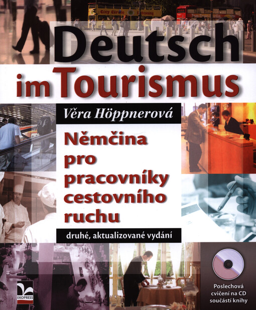 Deutsch im Tourismus =Němčina pro pracovníky cestovního ruchu
