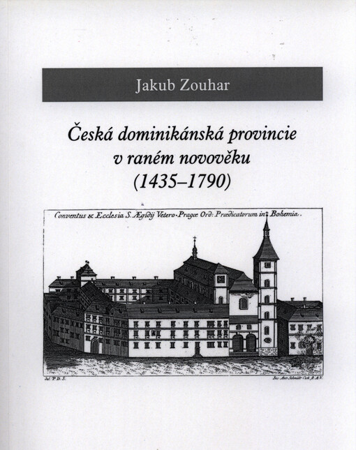 Česká dominikánská provincie v raném novověku: (1435-1790)