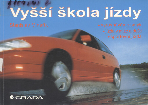 Vyšší škola jízdy: vyrovnáváme smyk, jízda v mlze a dešti, sportovní jízda