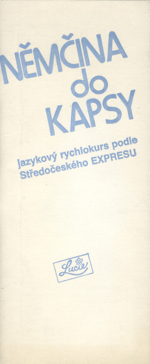 Němčina do kapsy :Jazykový rychlokurs podle Středočeského Expresu
