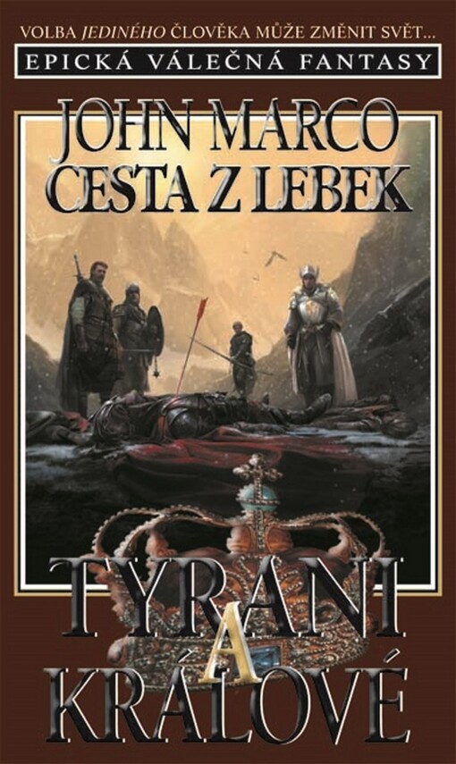 Tyrani a králové V - Cesta z lebek